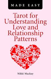 Tarot for Understanding Love and Relationship Patterns Made Easy - 25 May 2012