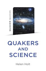 Quaker Quicks - Quakers and Science - 26 May 2023