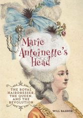 Marie Antoinette's Head - 16 Oct 2013