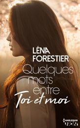 Quelques mots entre toi et moi - 27 Jul 2016