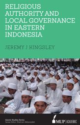 Religious Authority and Local Governance in Eastern Indonesia - 16 Jul 2018