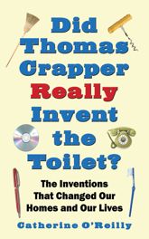 Did Thomas Crapper Really Invent the Toilet? - 17 Nov 2008