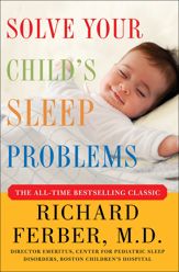 Solve Your Child's Sleep Problems: Revised Edition - 23 May 2006