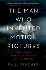 The Man Who Invented Motion Pictures - 19 Apr 2022
