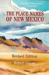 The Place Names of New Mexico - 26 Aug 1996