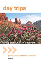 Day Trips® from Phoenix, Tucson & Flagstaff - 12 Apr 2011