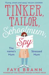 Tinker, Tailor, Schoolmum, Spy - 31 Aug 2021
