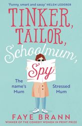 Tinker, Tailor, Schoolmum, Spy - 31 Aug 2021