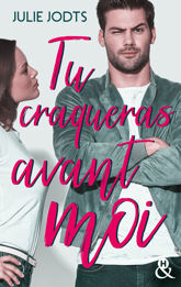 Tu craqueras avant moi - 13 Jan 2021