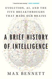 A Brief History of Intelligence - 24 Oct 2023