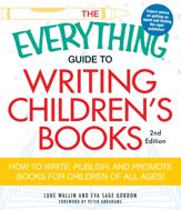 The Everything Guide to Writing Children's Books - 18 Dec 2010