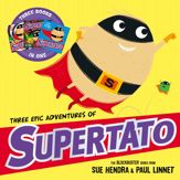 Three Epic Adventures of Supertato - 5 Jan 2023