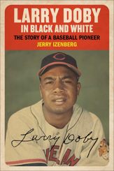 Larry Doby in Black and White - 14 май 2024