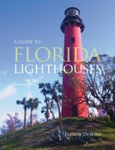 Guide to Florida Lighthouses - 8 Mar 2018