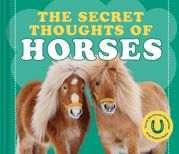 The Secret Thoughts of Horses - 17 Oct 2023