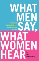 What Men Say, What Women Hear - 30 Dec 2008