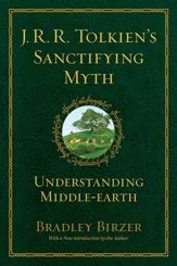 J.R.R. Tolkien's Sanctifying Myth - 29 Aug 2023