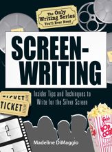 The Only Writing Series You'll Ever Need Screenwriting - 19 Jan 2007