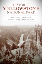 Historic Yellowstone National Park - 1 Dec 2021