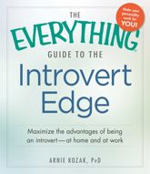 The Everything Guide to the Introvert Edge - 8 Oct 2013