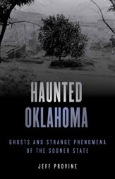 Haunted Oklahoma - 15 Jul 2021
