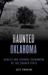 Haunted Oklahoma - 15 Jul 2021