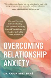 Overcoming Relationship Anxiety - 10 Dec 2024