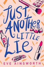 Just Another Little Lie - 6 Aug 2020