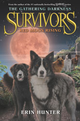 Survivors: The Gathering Darkness #4: Red Moon Rising - 3 Oct 2017