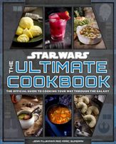 Star Wars: The Ultimate Cookbook - 10 Oct 2023