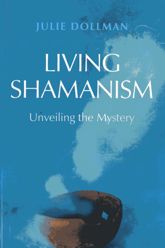 Living Shamanism - 31 Dec 2012