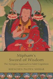 Mipham's Sword of Wisdom - 26 Jun 2018