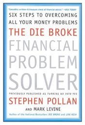 The Die Broke Financial Problem Solver - 10 Apr 2012
