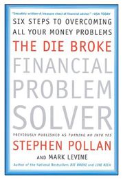 The Die Broke Financial Problem Solver - 10 Apr 2012